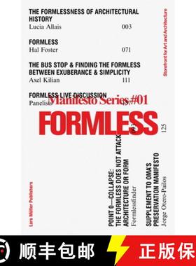 【3-4周达】Formless: Storefront for Art and Architecture Manifesto Series 1: Storefront for Art and A... [9783037783467]