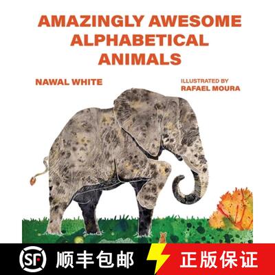【3-4周达】精装 Amazingly Awesome Alphabetical Animals [9781649497772]