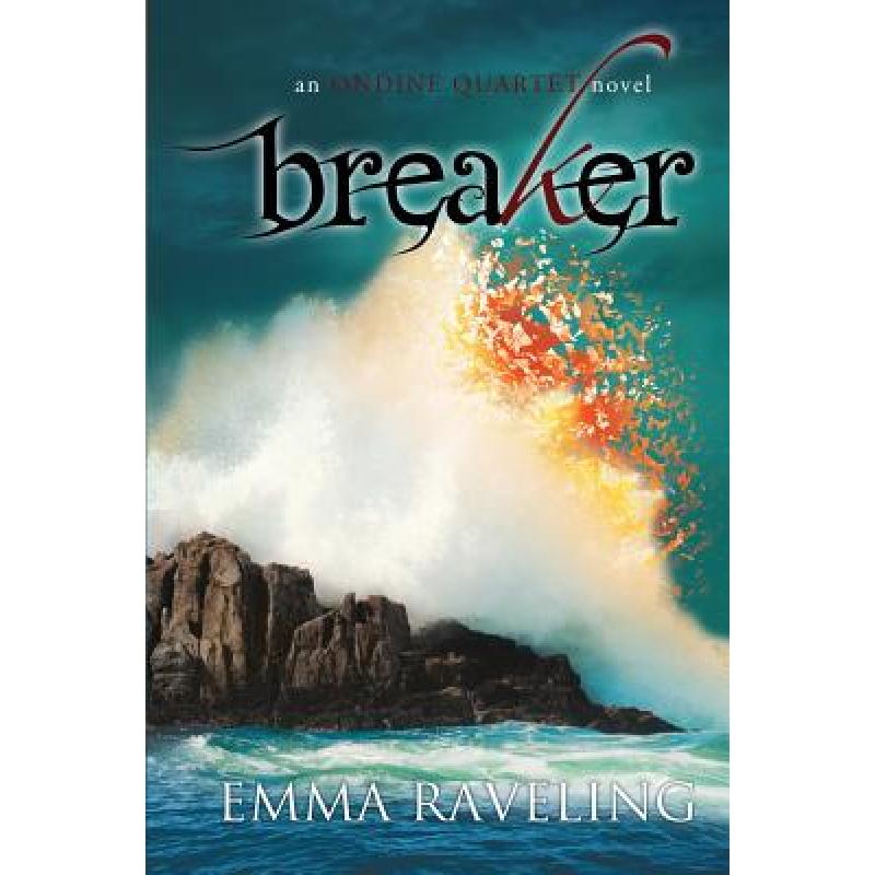 【4周达】Breaker (Ondine Quartet Book 4) [9780990884705] 书籍/杂志/报纸 儿童读物原版书 原图主图