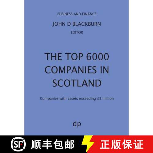 【3-4周达】The Top 6000 Companies in Scotland: Companies with assets exceeding £3,000,000 [9781912736010]