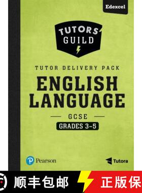 【3-4周达】Tutors' Guild Edexcel GCSE (9-1) English Language Grades 3–5 Tutor Delivery Pack [9781292195650]