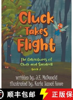 【3-4周达】Cluck Takes Flight: The Adventures of Cluck and Sandrell [9798887939445]