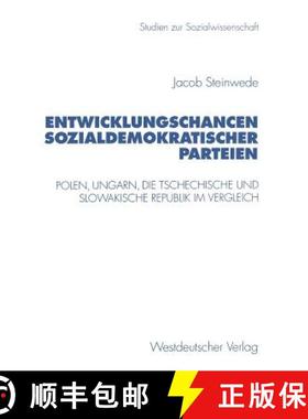【3-4周达】Entwicklungschancen sozialdemokratischer Parteien : Polen, Ungarn, die Tschechische und Sl... [9783531130040]