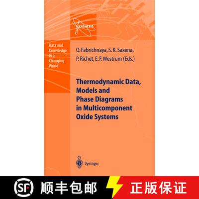 【3-4周达】Thermodynamic Data, Models, and Phase Diagrams in Multicomponent Oxide Systems: An Assessm... [9783540140184]