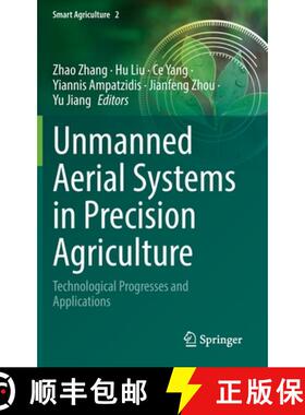 【3-4周达】Unmanned Aerial Systems in Precision Agriculture : Technological Progresses and Applications [9789811920264]
