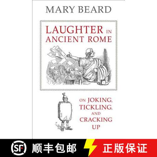 【3-4周达】精装 Laughter in Ancient Rome: On Joking, Tickling, and Cracking Up Volume 71 (First Edition) [9780520277168]