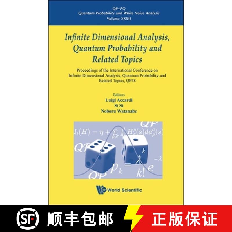 【3-4周达】Infinite Dimensional Analysis, Quantum Probability and Related Topics: Proceedings of the ... [9789811275982]