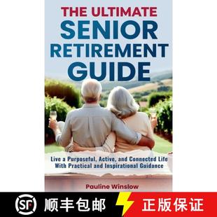 Live Connected Purposeful Ultimate Retirement 9798227345516 With P... The Senior Guide and Active Life 3周达