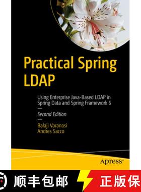 预订 Practical Spring LDAP : Using Enterprise Java-Based LDAP in Spring Data and Spring Framework 6 [9798868800016]
