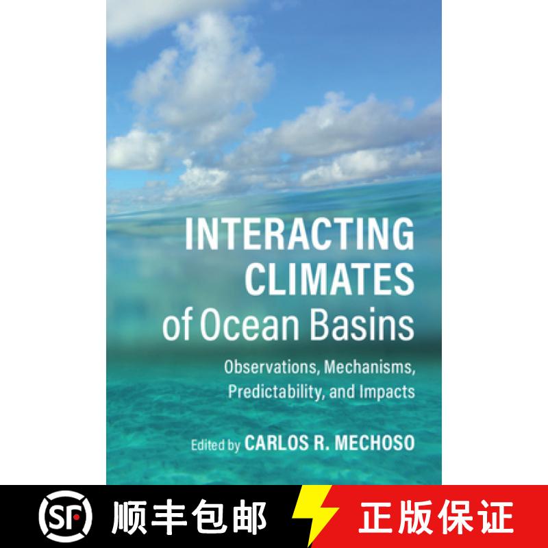【3-4周达】Interacting Climates of Ocean Basins: Observations, Mechanisms, Predictability, and Impacts [9781108492706]