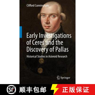 【3-4周达】精装 Early Investigations of Ceres and the Discovery of Pallas: Historical Studies in Aste... [9783319288130]