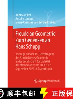 【3-4周达】Freude an Geometrie – Zum Gedenken an Hans Schupp: Vortrage auf der 36. Herbsttagung des ... [9783662673935]
