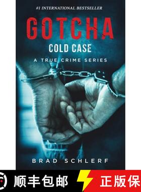 预订 Gotcha Cold Case: True Crime Stories from the Detectives Who Solved It [9781956642353]