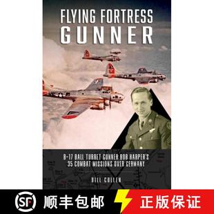 Combat Over Gunner Ball Bob 9780764367069 Germany Flying 3周达 Harper Fortress Missions Turret
