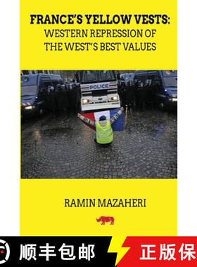 预订 France's Yellow Vests: Western Repression of the West's Best Values [9780578396415]