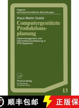 【3-4周达】Computergestützte Produktionsplanung : Datenmanagement und Informationsverarbeitung in PP... [9783790807875]