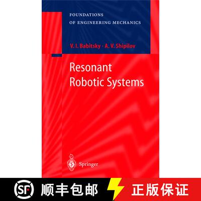 【3-4周达】精装 Resonant Robotic Systems [9783540003342]
