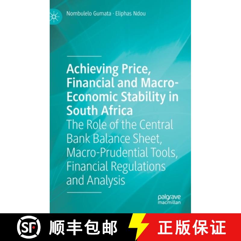 【3-4周达】Achieving Price, Financial and Macro-Economic Stability in South Africa: The Role of the C... [9783030663391]