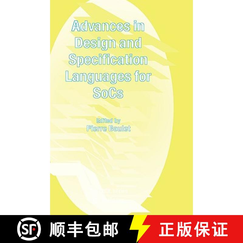 【3-4周达】Advances in Design and Specification Languages for SoCs : Selected Contributions from FDL'04 [9780387261492]