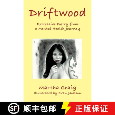 【3-4周达】Driftwood: Expressive Poetry from a Mental Health Journey [9781949323146]