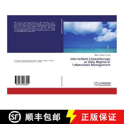 预订 Intermittent Chemotherapy vs Daily Regime in Tuberculosis Management [9783330043404]
