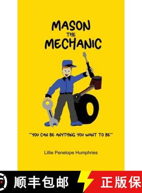 预订 Mason the Mechanic: You Can Be Anything You Want To Be [9781649132130]