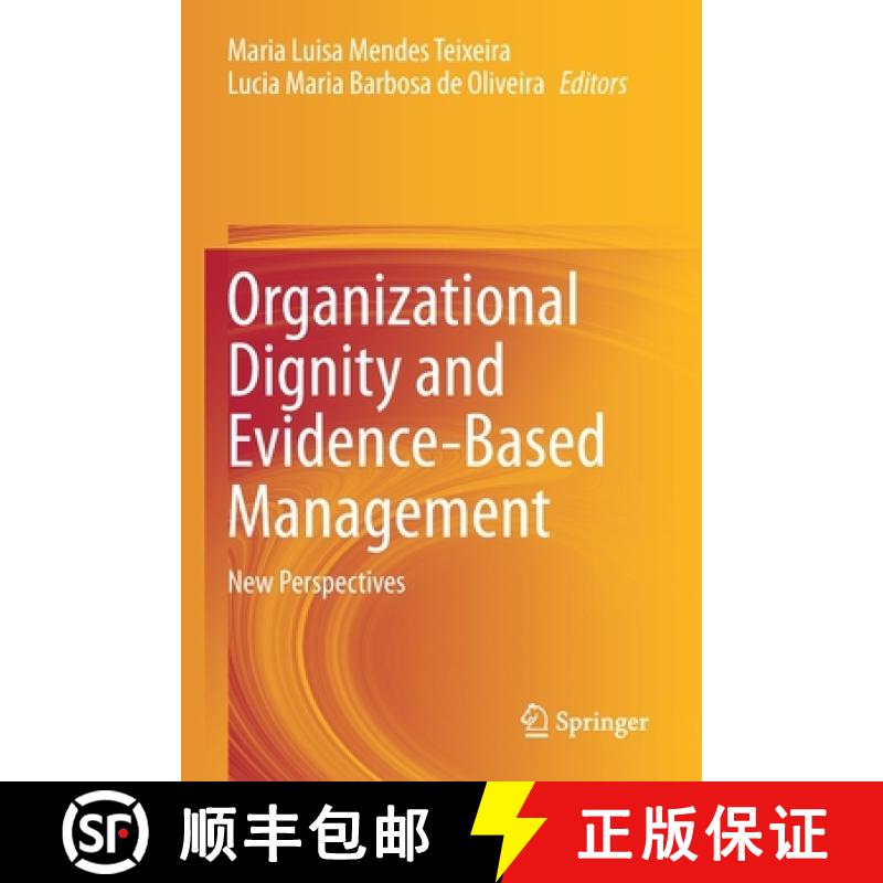 【3-4周达】Organizational Dignity and Evidence-Based Management : New Perspectives [9783030685621]