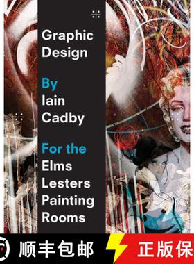 【3-4周达】Graphic Design by Iain Cadby for the Elms Lesters Painting Rooms [9781861543684]