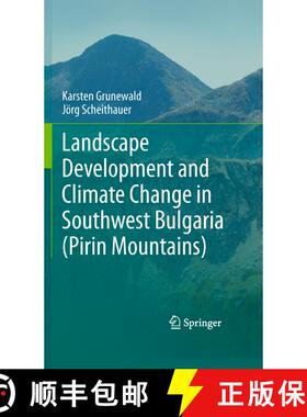 【3-4周达】精装 Landscape Development and Climate Change in Southwest Bulgaria (Pirin Mountains) [9789048199587]