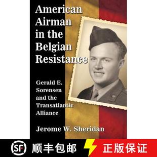 and 4周达 Airman Belgian Sorensen Transatlantic American Gerald Resistance 9780786494972 Alliance the