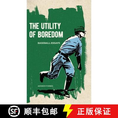 【3-4周达】The Utility of Boredom: Baseball Essays [9781926743691]