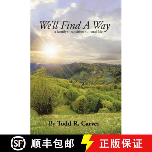 【3-4周达】精装 We'll Find a Way: A Family's Transition to Rural Life [9781490850801]