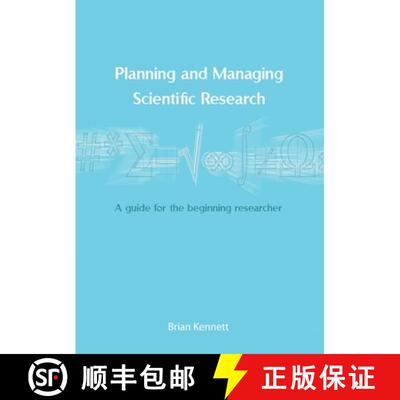 【3-4周达】Planning and Managing Scientific Research: A guide for the beginning researcher [9781925021585]