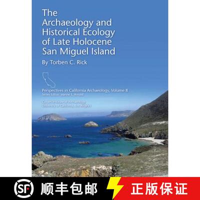 【3-4周达】The Archaeology and Historical Ecology of Late Holocene San Miguel Island [9781931745369]