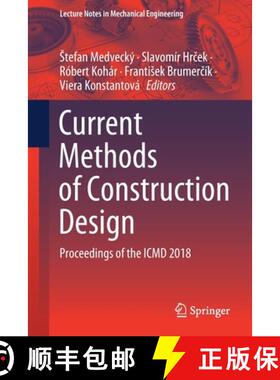 【3-4周达】Current Methods of Construction Design : Proceedings of the ICMD 2018 [9783030331450]