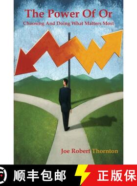 【3-4周达】The Power Of Or: Choosing And Doing What Matters Most [9780578226170]