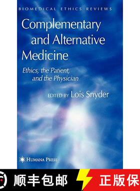 【3-4周达】Complementary and Alternative Medicine : Ethics, the Patient, and the Physician [9781588295842]