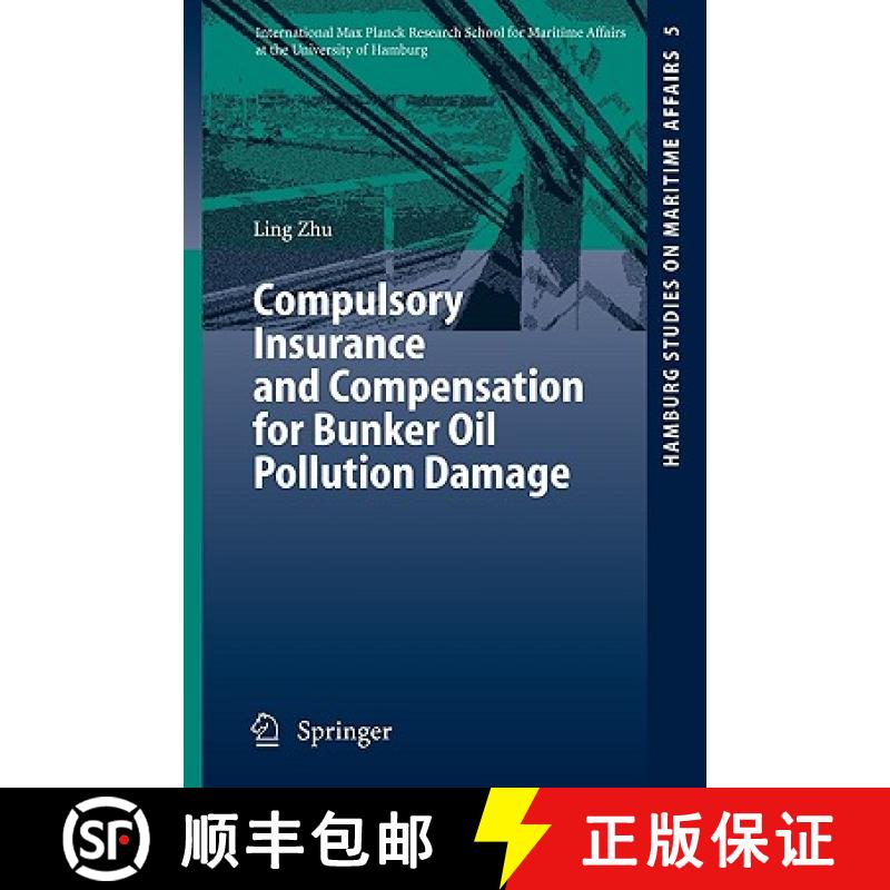 【3-4周达】Compulsory Insurance and Compensation for Bunker Oil Pollution Damage [9783540459002]