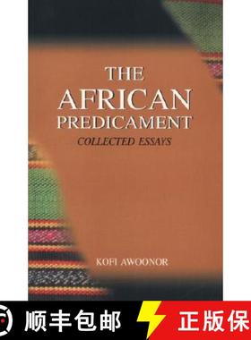 【3-4周达】The African Predicament. Collected Essays [9789988550820]