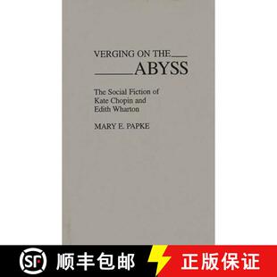 Abyss and The the Verging Edith Chopin Social Wharton Kate 4周达 9780313268779 Fiction