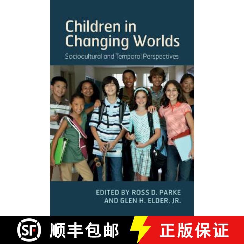 预订 Children in Changing Worlds: Sociocultural and Temporal Perspectives [9781108404464]