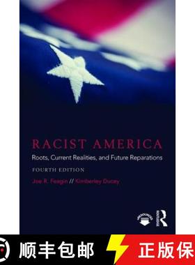 【3-4周达】Racist America : Roots, Current Realities, and Future Reparations [9781138096042]