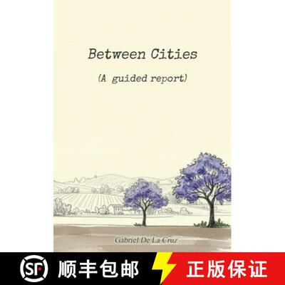 【3-4周达】Between Cities : (A guided report) [9789925826346]