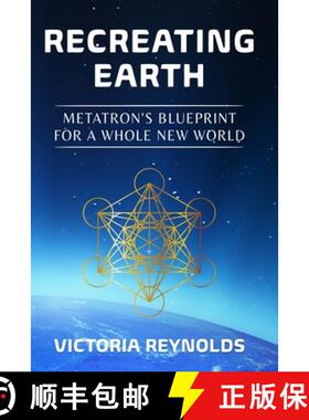 预订 Recreating Earth: Metatron's Blueprint for a Whole New World [9781954250086]