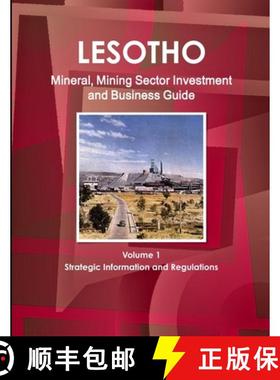 【3-4周达】Lesotho Mineral, Mining Sector Investment and Business Guide Volume 1 Strategic Informatio... [9781433029660]