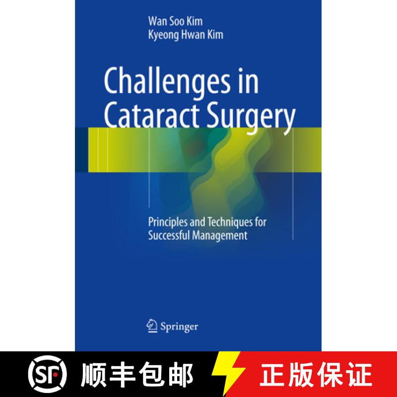 【3-4周达】Challenges in Cataract Surgery: Principles and Techniques for Successful Management [9783662460917]
