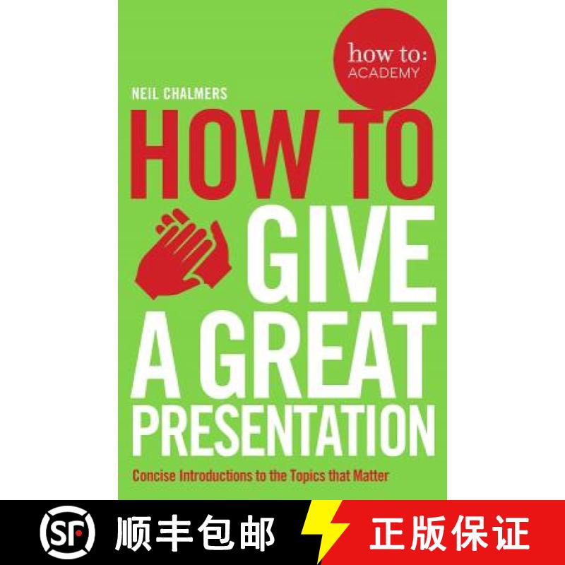 【3-4周达】How to: Give a Great Presentation (How to: Academy) [9781509814473]