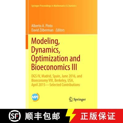 【3-4周达】Modeling, Dynamics, Optimization and Bioeconomics III: DGS IV, Madrid, Spain, June 2016, a... [9783030089160]