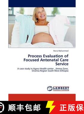 预订 Process Evaluation of Focused Antenatal Care Service [9783846580271]