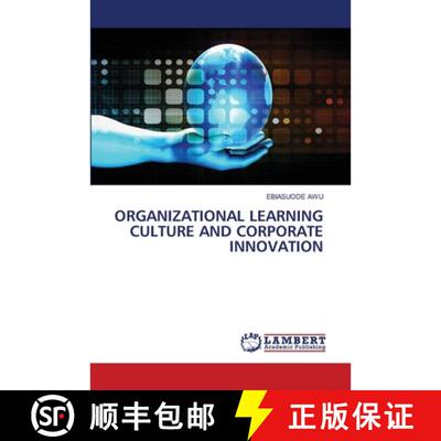预订 Organizational Learning Culture and Corporate Innovation [9786206162070]